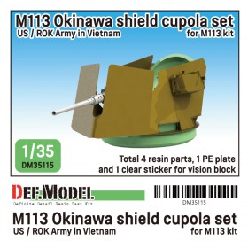 DM35115 US M113 Okinawa Sheild cupola set (for M113 1/35)