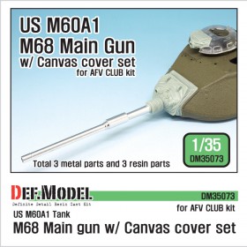 DM35073 US M60A1 M68 Main gun /canvas cover set(for AFV club 1/35 kit)