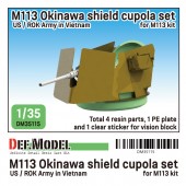 DM35115 US M113 Okinawa Sheild cupola set (for M113 1/35)